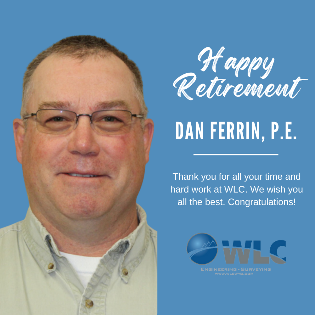 Celebrating Dan Ferrin's Retirement WLC Engineering and Surveying